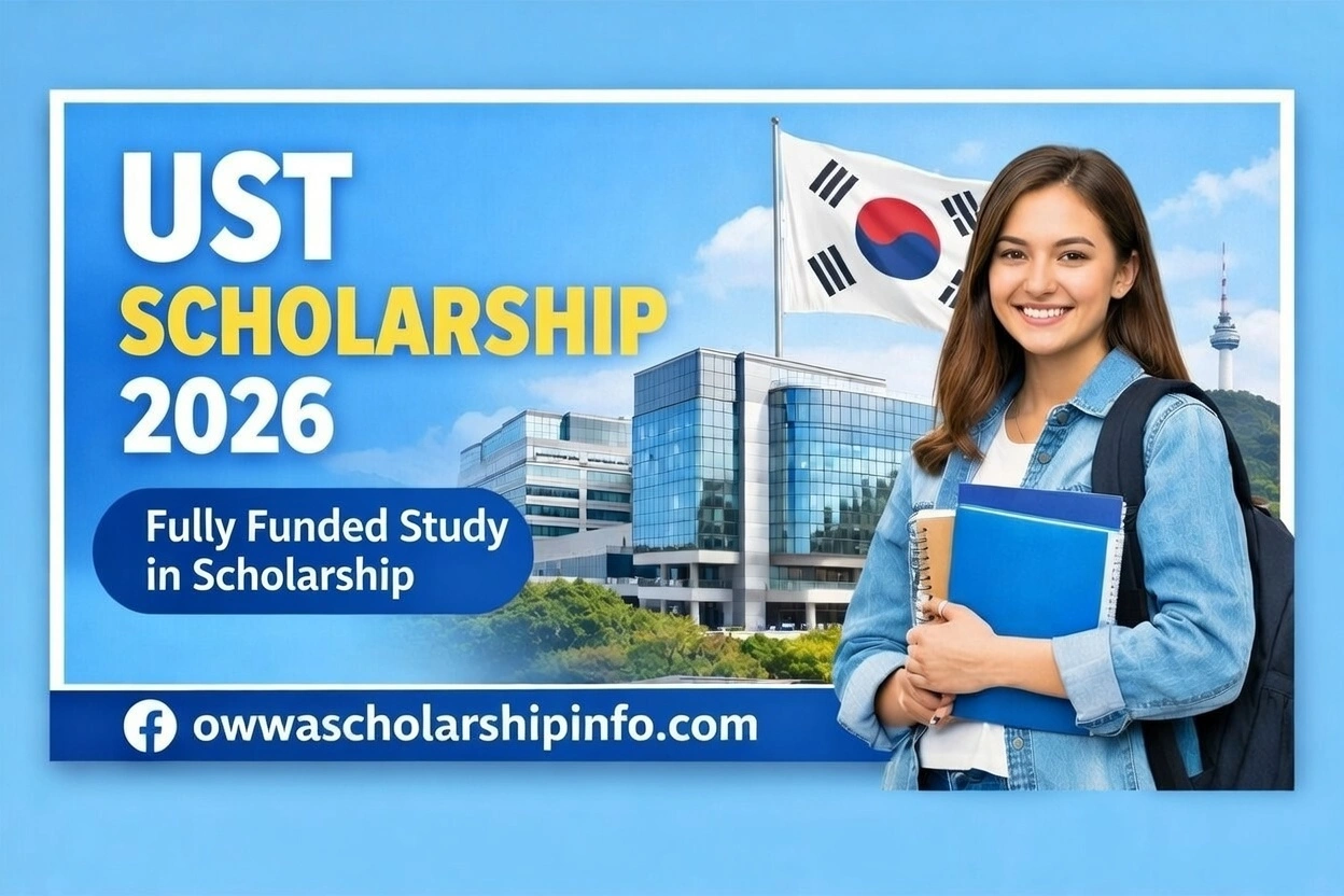 UST Scholarship 2026 fully funded study opportunity in South Korea for international Master’s and PhD students